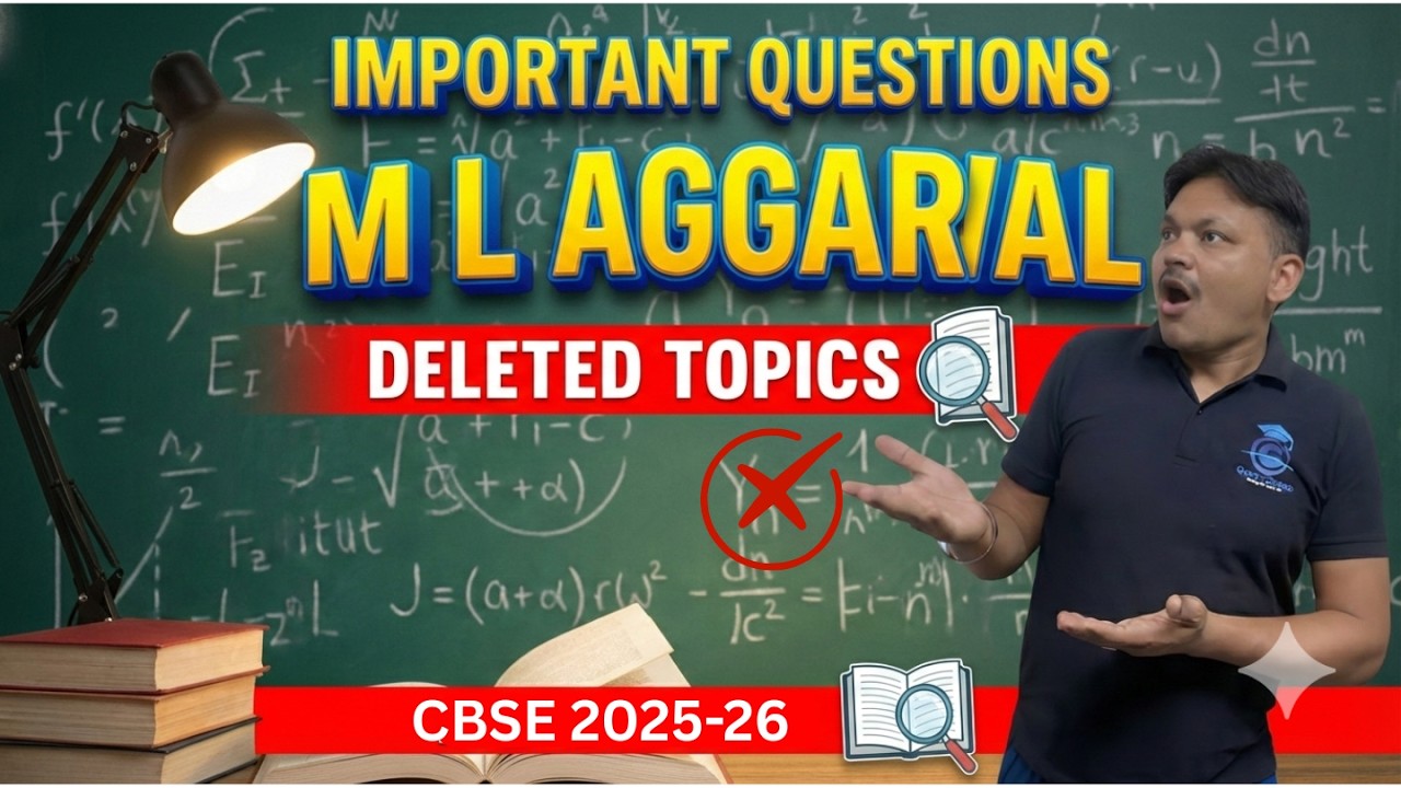 Don't Study These! ❌ M.L. Aggarwal Deleted Topics & Important Questions