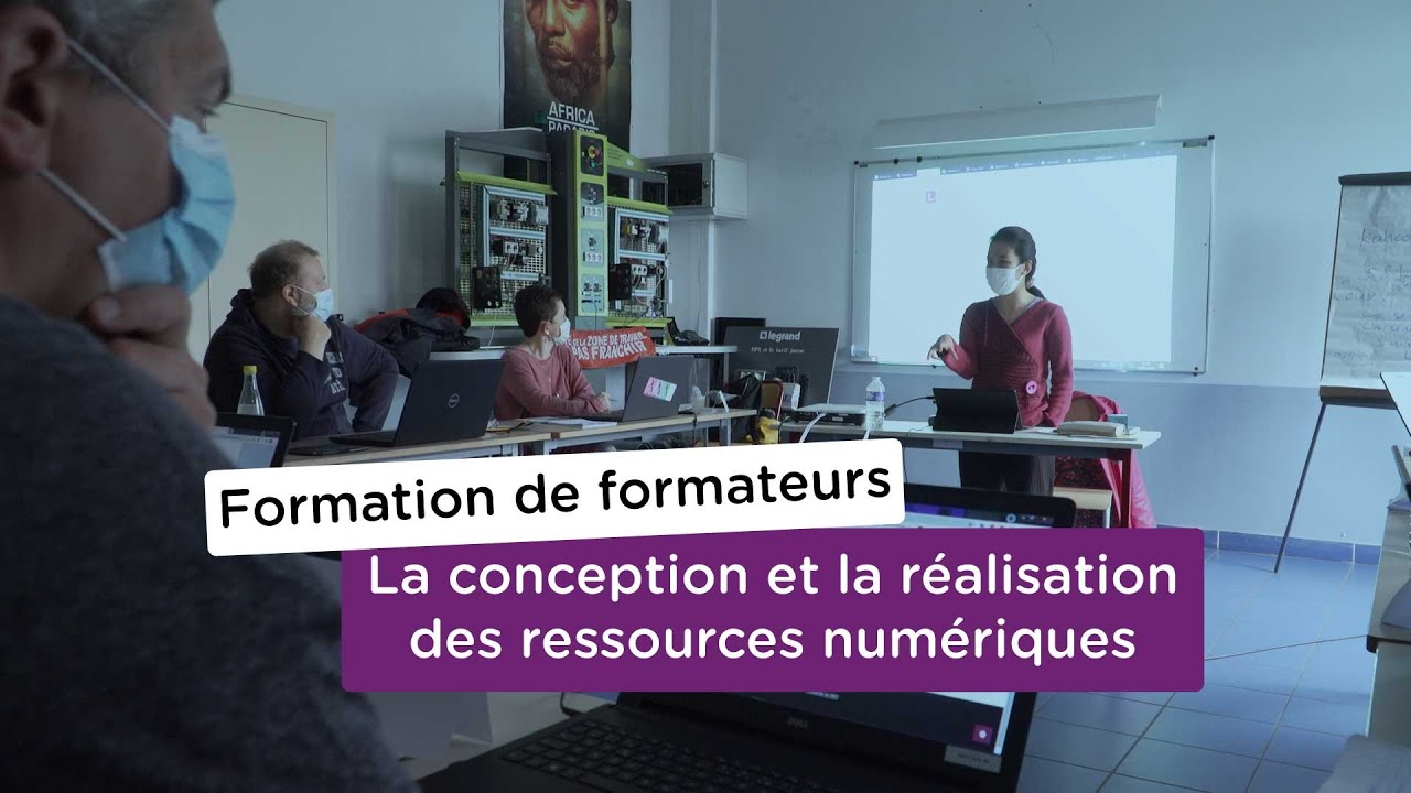 Formation de formateurs : La conception et la r&eacute;alisation des ressources num&eacute;riques