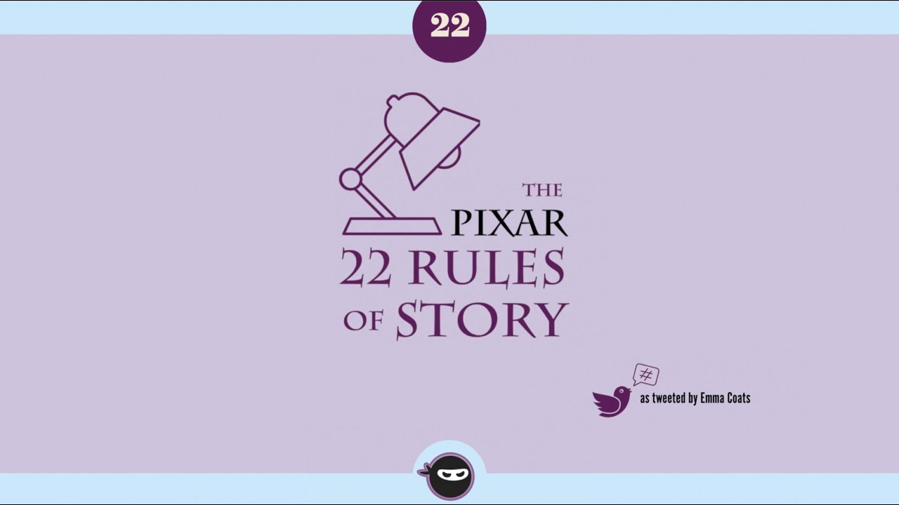 Pixar 22 Storytelling Rules