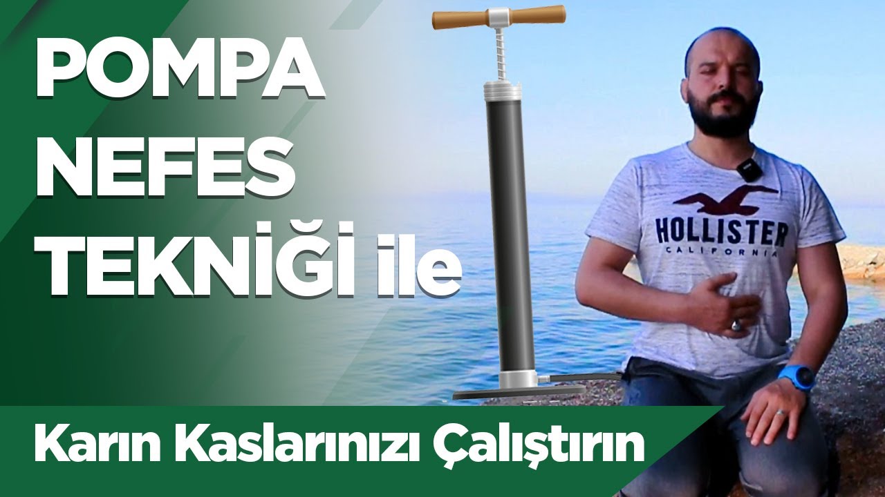 Karın Kaslarını Çalıştıran Pompa Nefes Tekniği