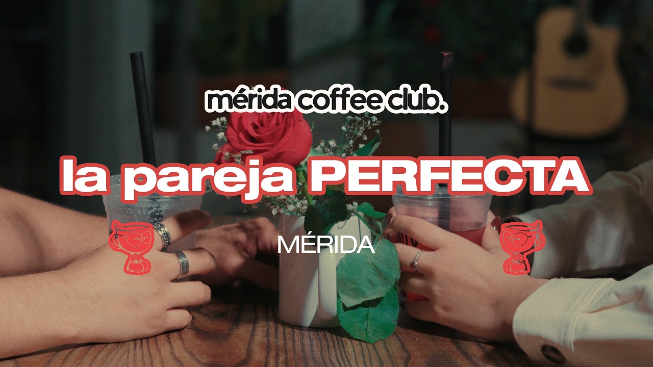 la pareja PERFECTA - M&eacute;rida (Visualizer) || M&eacute;rida Coffee Club