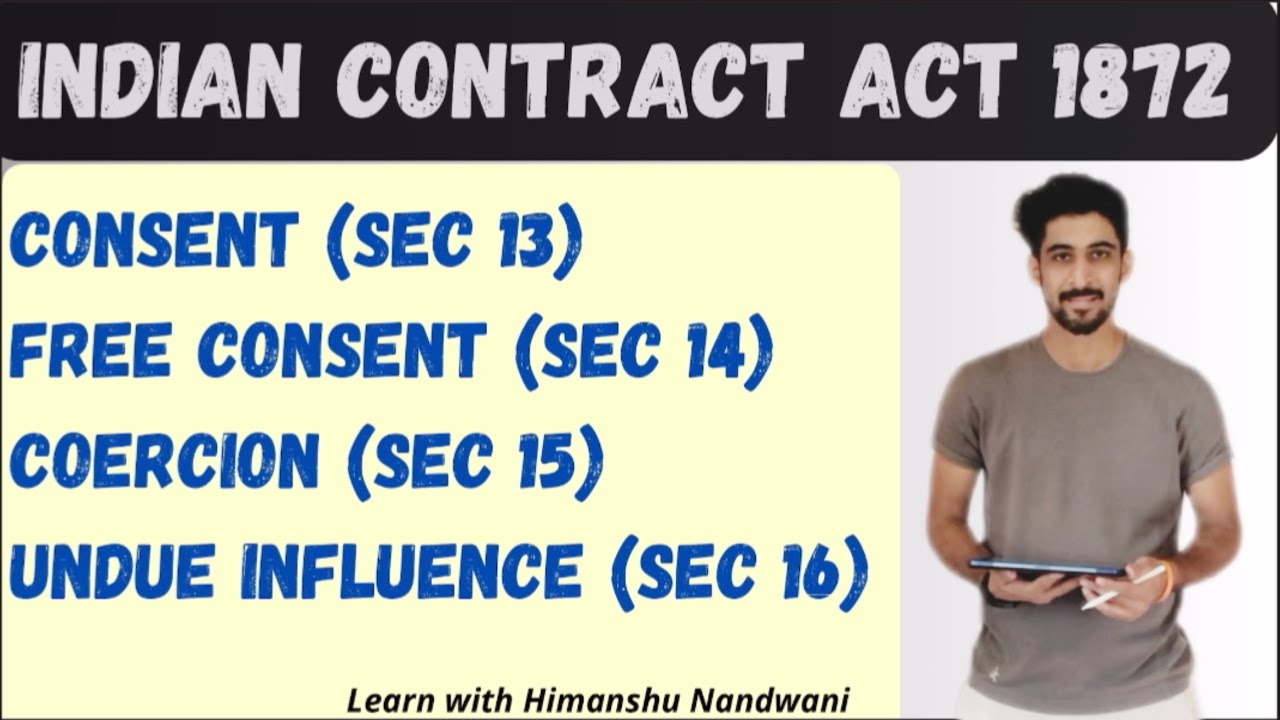 Consent | Free Consent | Coercion | Undue Influence | Indian contract Act 1872 | #himanshunandwani