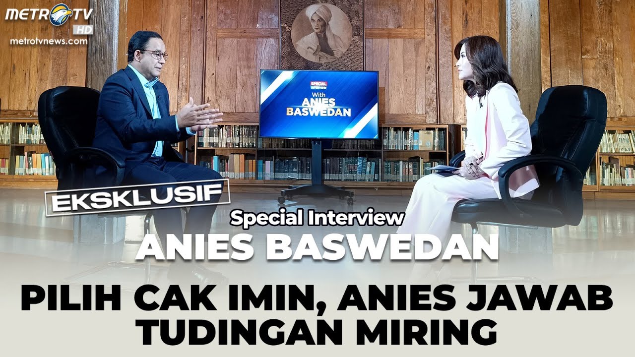 SPECIAL INTERVIEW - PILIH CAK IMIN, ANIES JAWAB TUDINGAN MIRING [ FULL ]