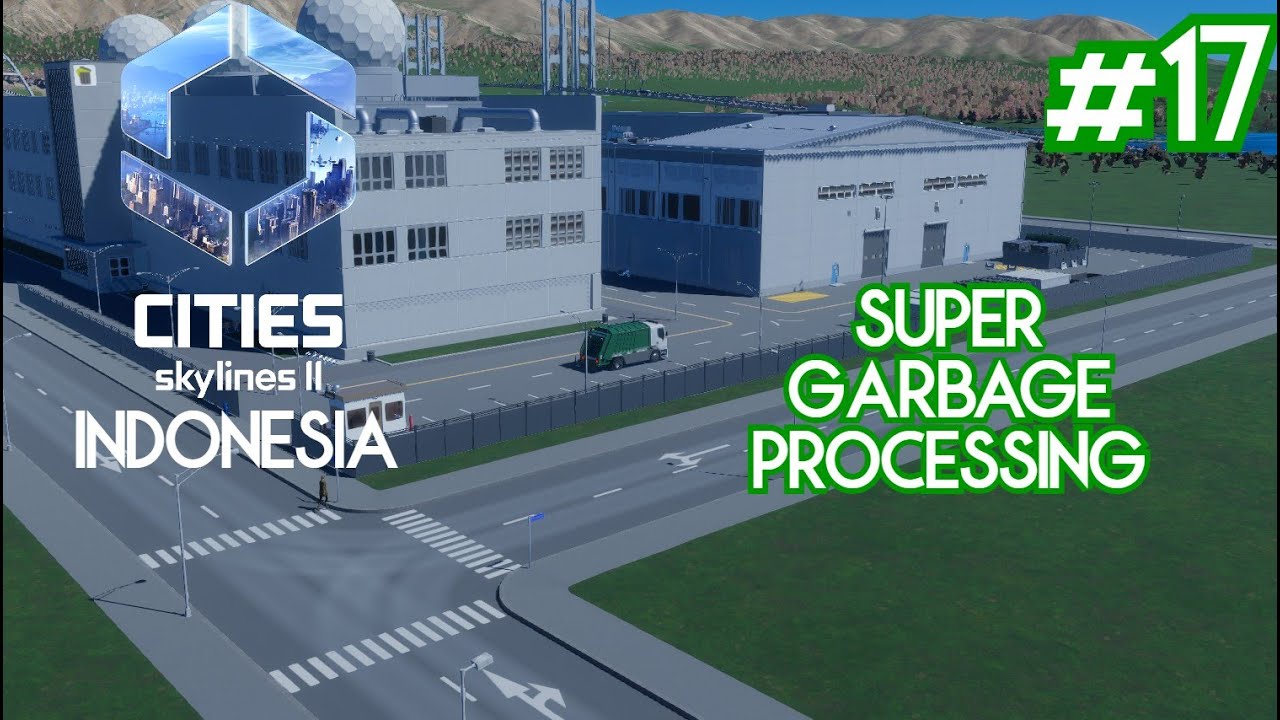 Super Garbage Processing | Cities Skylines 2 Indonesia #17 #citiesskylines #citiesskylines2