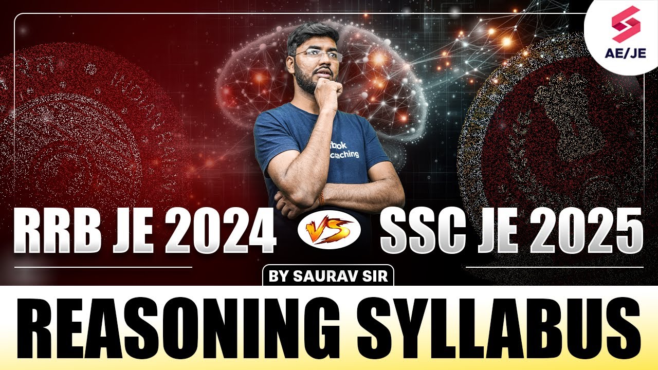 RRB JE 2024 Vs SSC JE 2025 Reasoning Syllabus And Exam Pattern By Saurav Sir