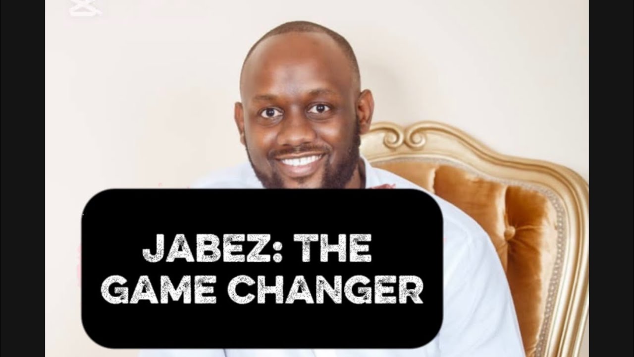 JABEZ: THE GAME CHANGER