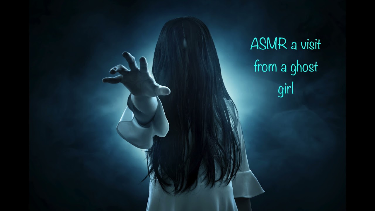 ASMR. A visit from a ghost girl.
