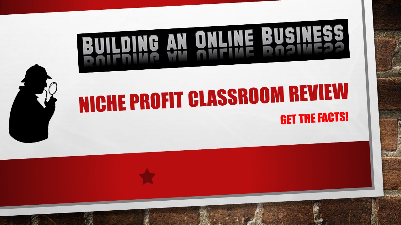 Niche Profit Classroom Review-  Is Niche Profit Classroom a Scam?
