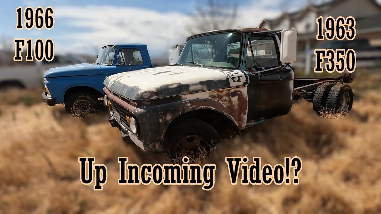 66 F100 And 63 F350 Up Incoming Video
