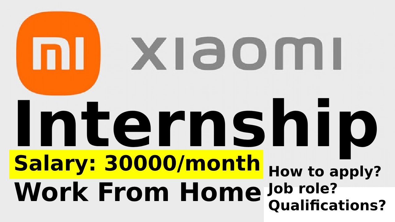 Xiaomi Internship Drive 2021 | 30000/month | Graphic Design Interns