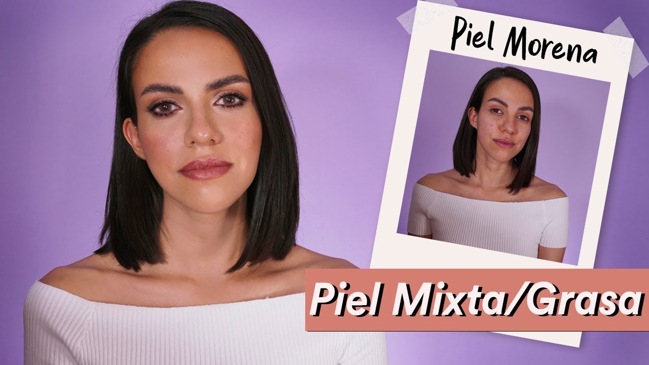 Look Natural Piel Mixta/Grasa - Piel Morena - Pamela Segura