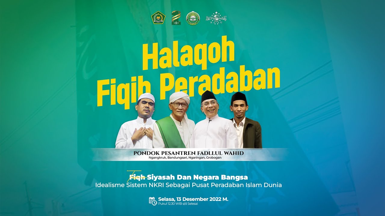 🔴Live Halaqoh Fiqih Peradaban | Fiqh Siyasah & Negara Bangsa || FADLLUL WAHID NGANGKRUK