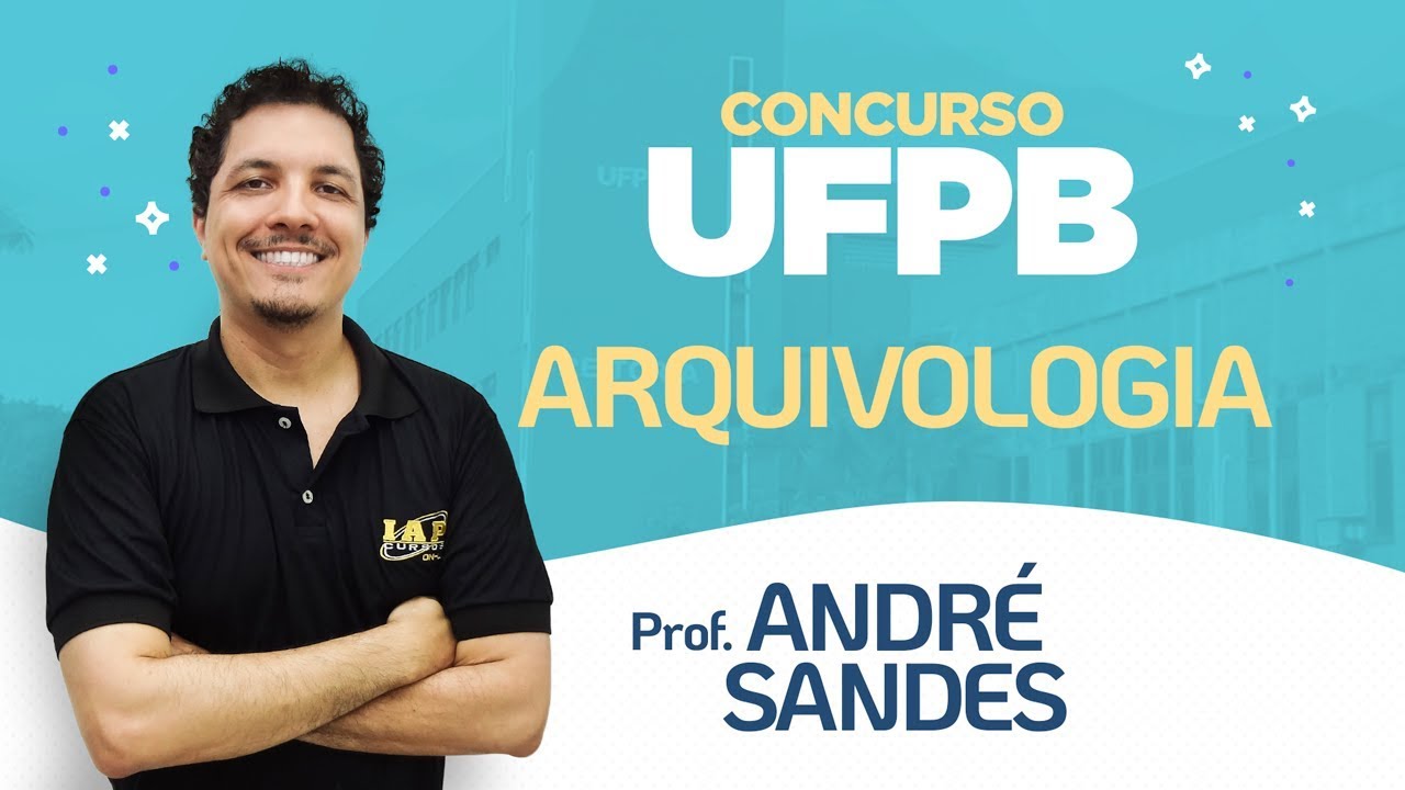 Revisão de Arquivologia com Prof. André Sandes | UFPB 2019