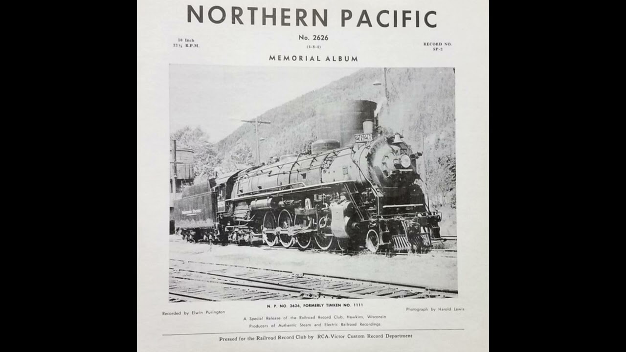 The Northern Pacific 2626 Memorial Album