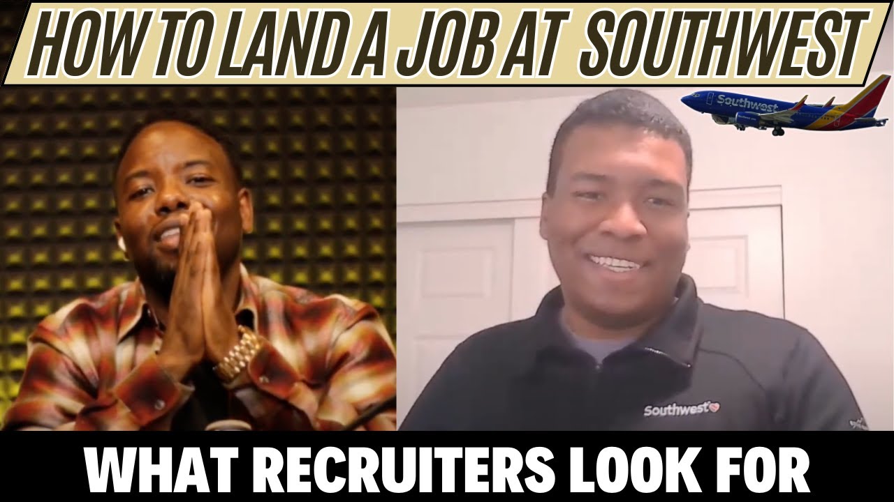 How to Get a Job at Southwest Airlines | Recruiter Tips
