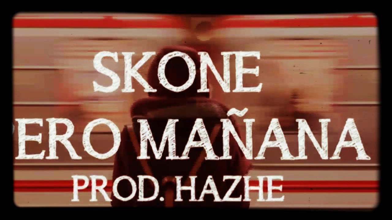 Skone - Pero Mañana