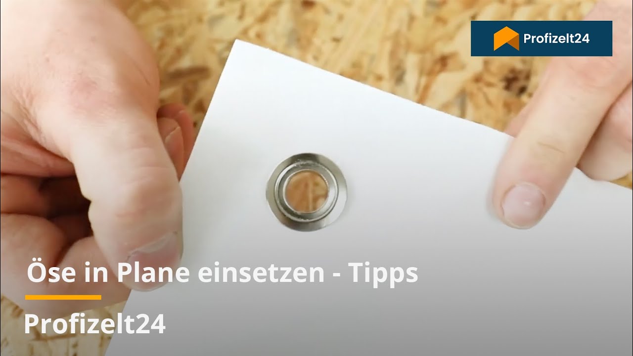 &Ouml;se in die Plane einstanzen - Tipps | Profizelt24