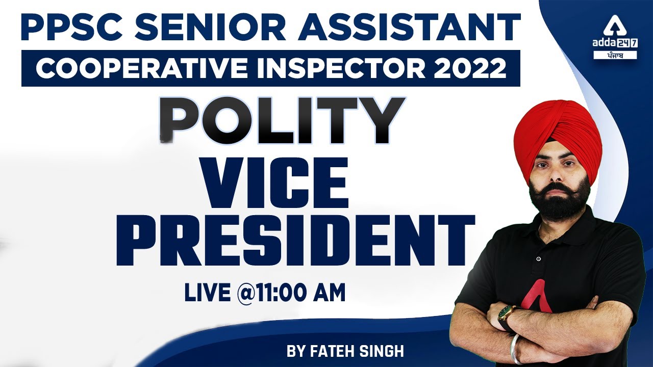 PPSC Senior Assistant, Cooperative Inspector 2022 | Polity | Vice President | By Fateh Singh