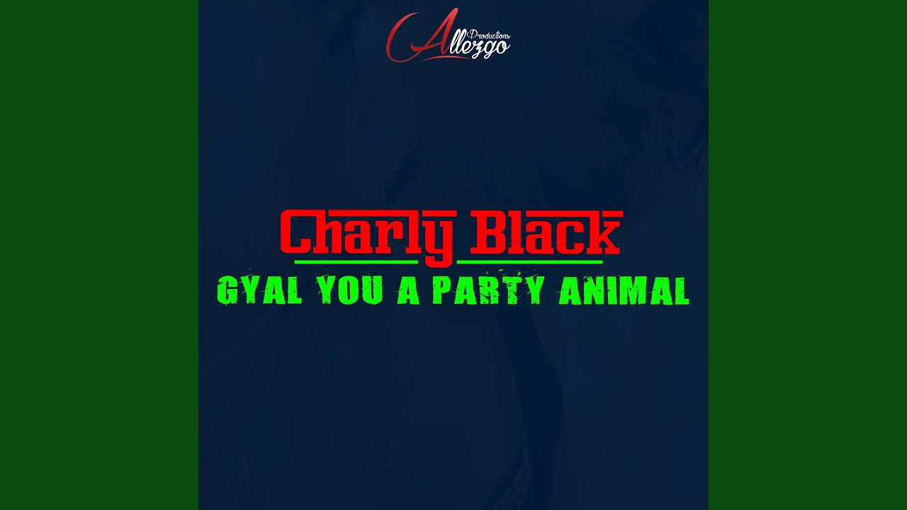 Gyal You a Party Animal (Acapela)