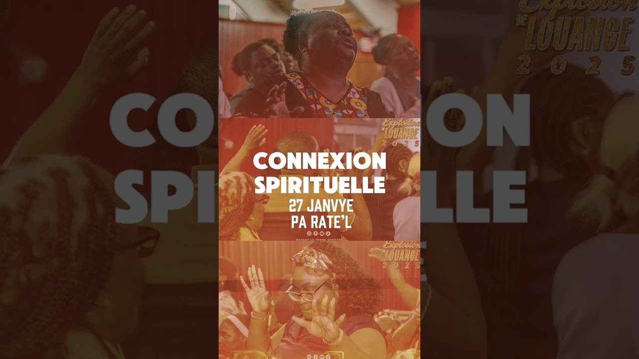 Si w bezwen konekte ak Bondye, Connexion Spirituelle se pou ou. 27 janvye · 7PM