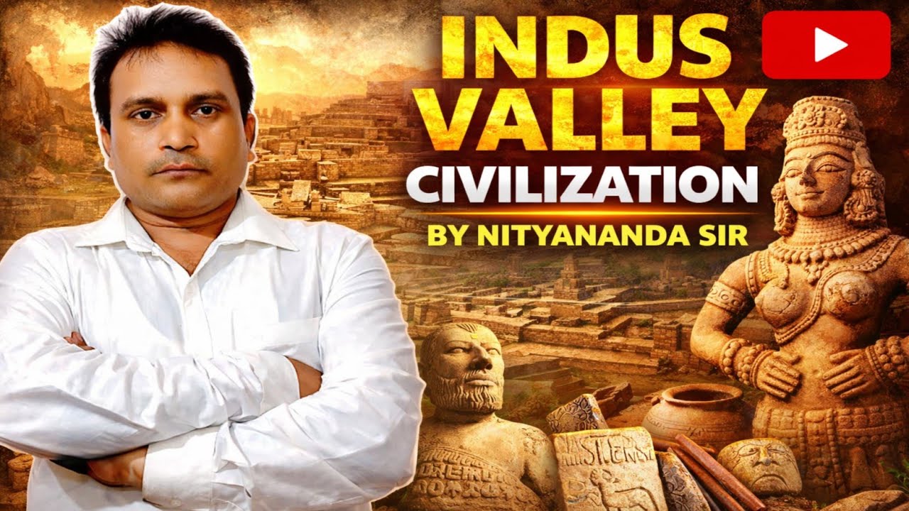 Indus Valley Civilization Explained | Complete Ancient History | By Nityananda Sir
