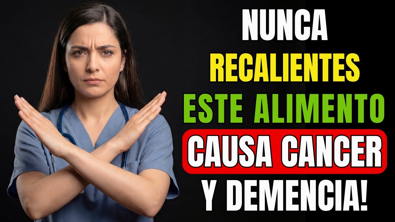 Estos 5 Alimentos Comunes se Vuelven Tóxicos al Recalentarlos y Aumentan Riesgo de Cáncer y Demencia