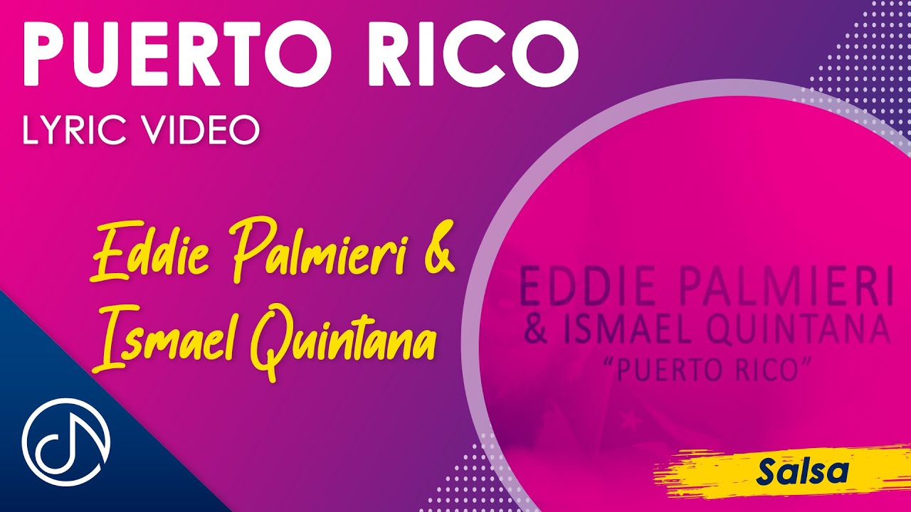 PUERTO Rico 🇵🇷 - Eddie Palmieri & Ismael Quintana [Lyric Video]