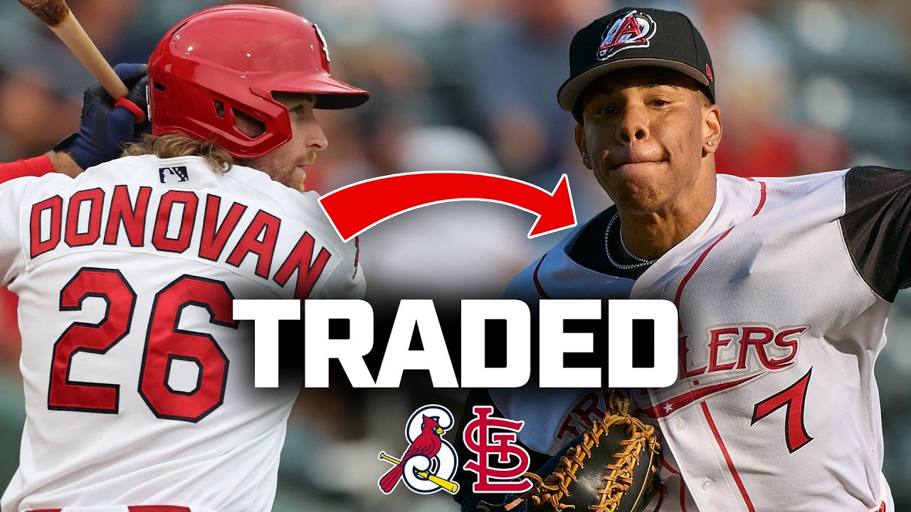 BRENDAN DONOVAN TRADED: Who are PROSPECTS going to St. Louis?