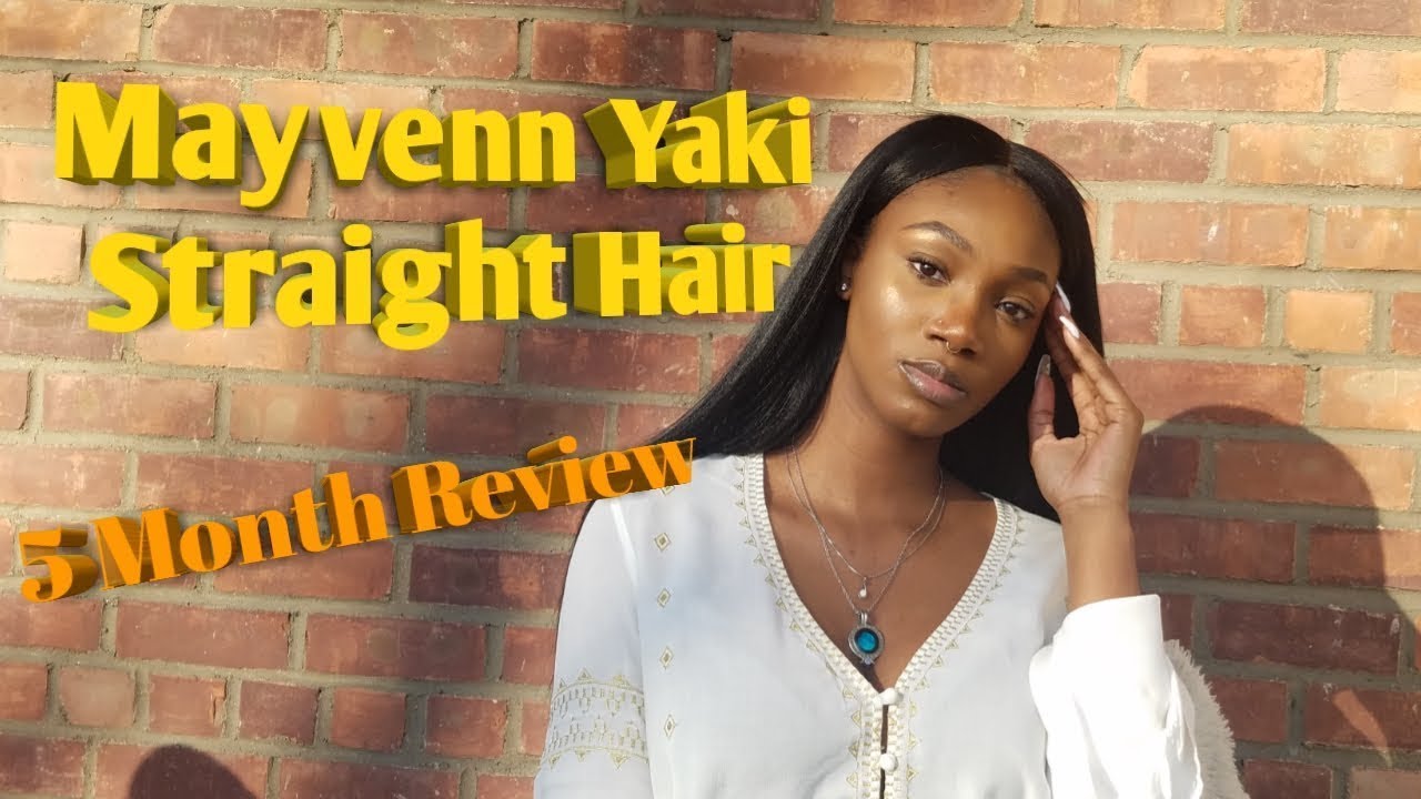 Mayvenn Yaki Straight Hair Review!!!!// 5 Month Review