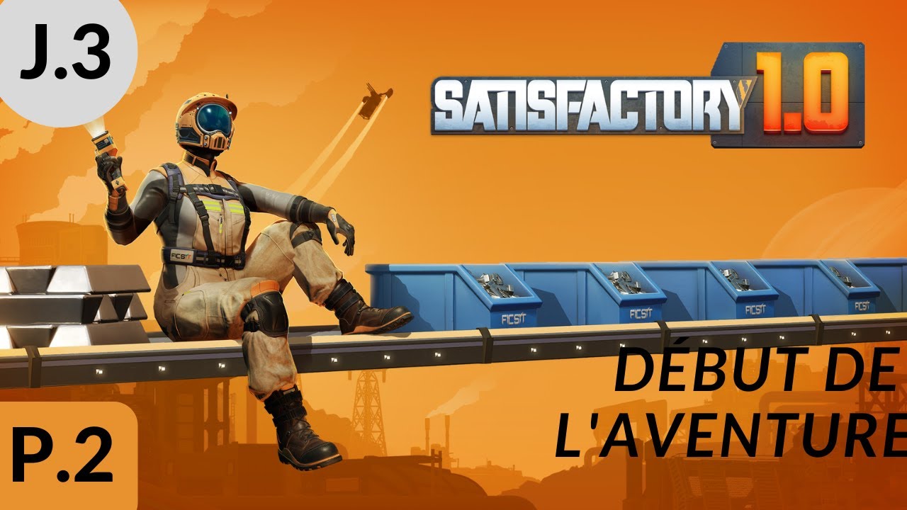 Jour 3 l'optimisation des fonderies  Satisfactory | parti 2