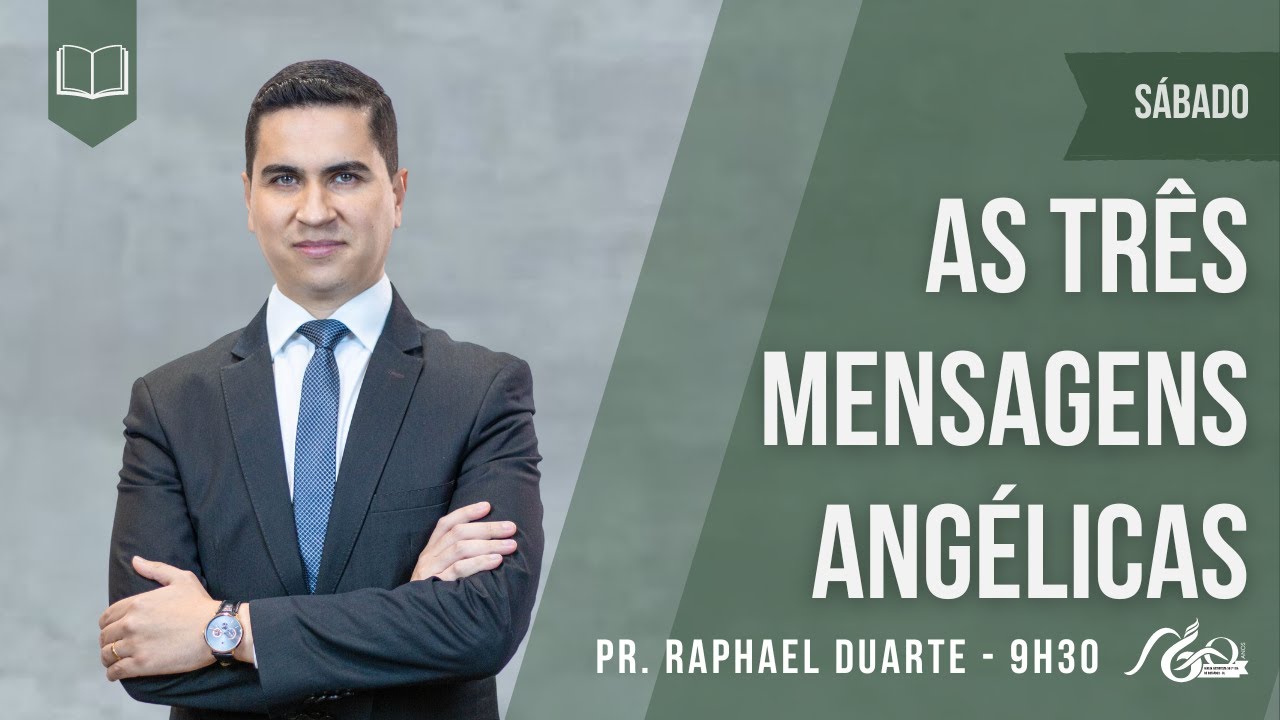 AS TRÊS MENSAGENS ANGÉLICAS | Pr. Raphael Duarte