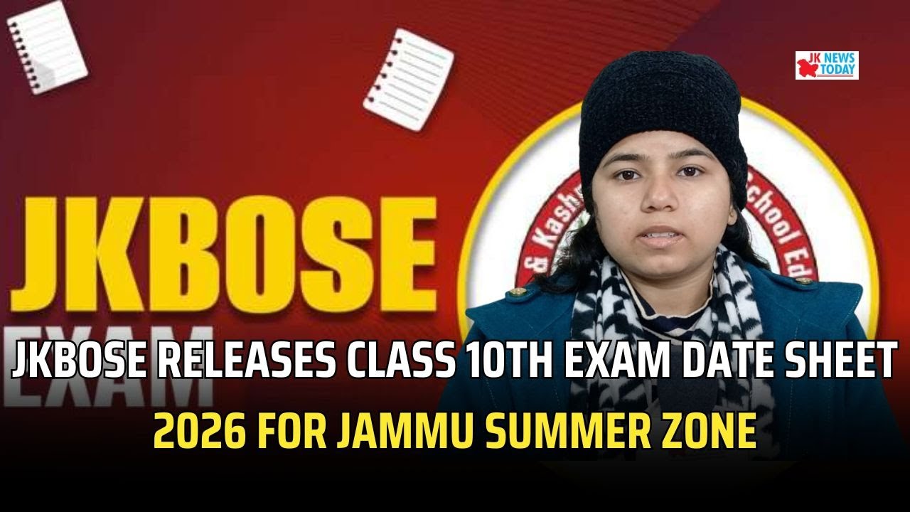 JKBOSE Releases Class 10th Exam Date Sheet 2026 for Jammu Summer Zone | JK News Today