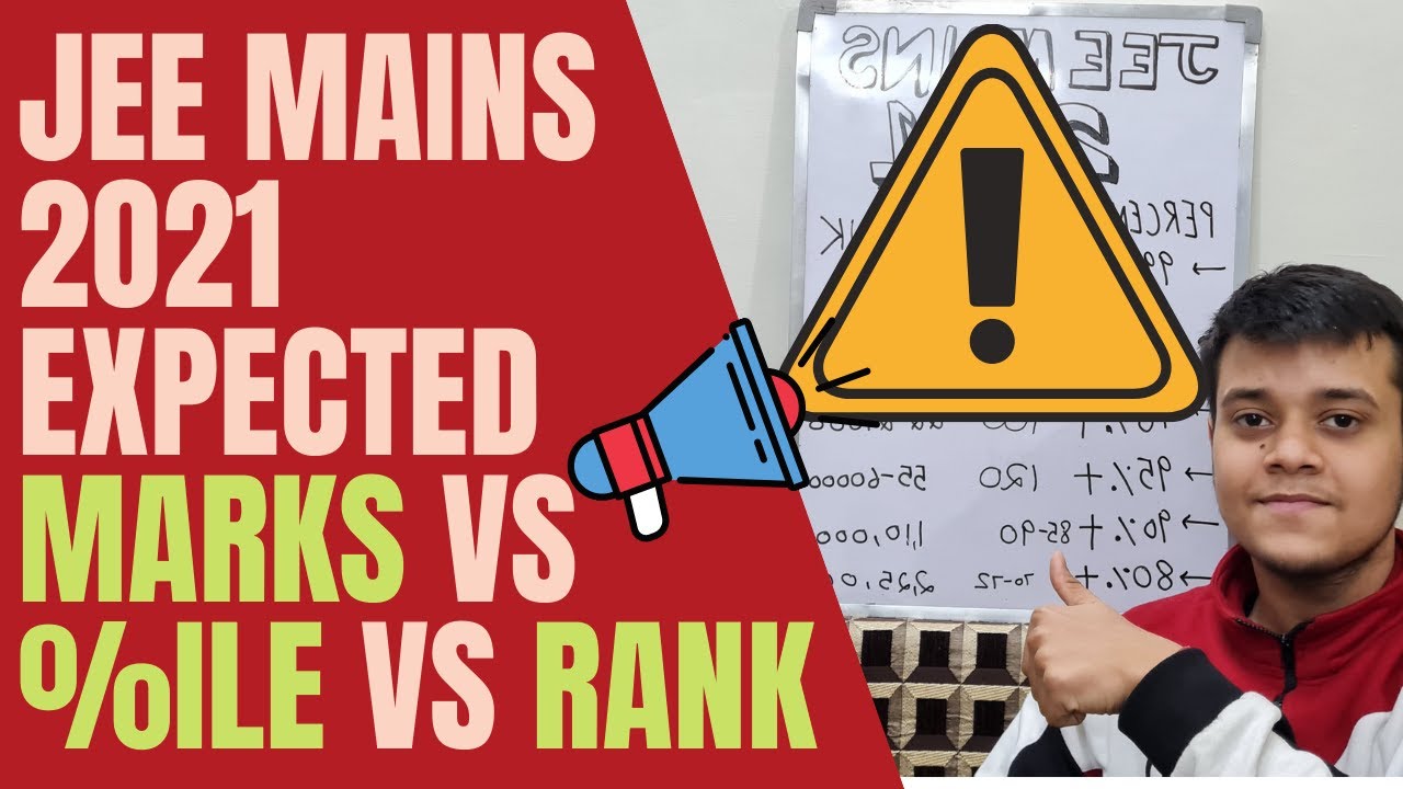 JEE MAINS 2021 Marks vs Percentile vs Rank Analysis EXPECTED #jeemain #jee #jeemains2021