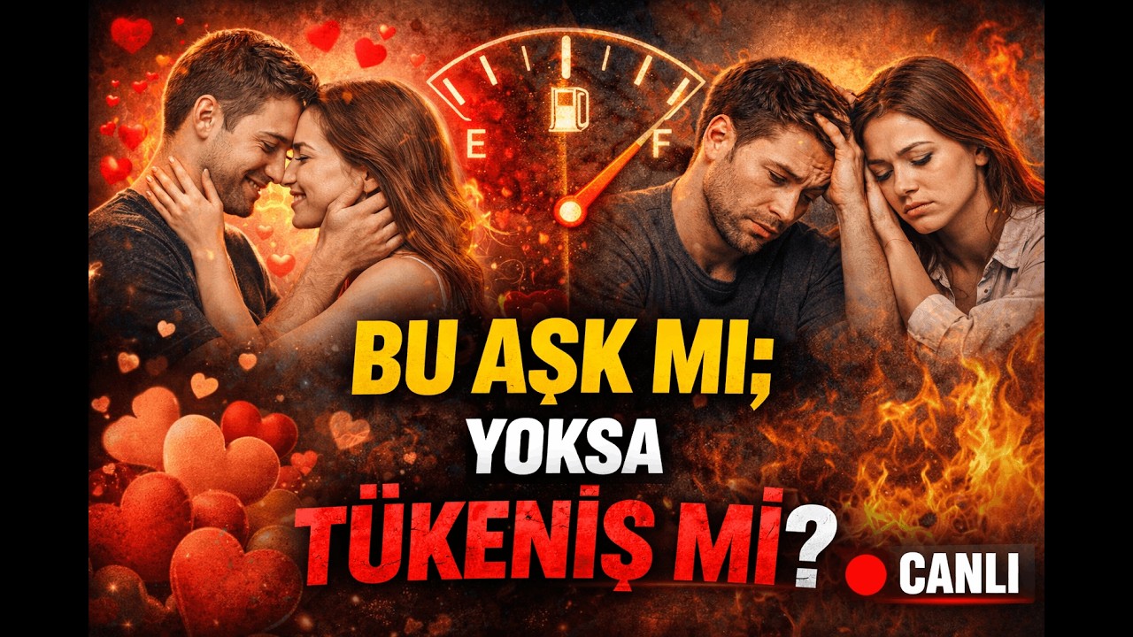 BU AŞK MI; YOKSA TÜKENİŞ Mİ?