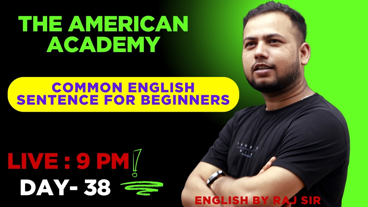 Common English Sentences for Beginners | Start Speaking Today | Live By Raj Sir | Day - 38