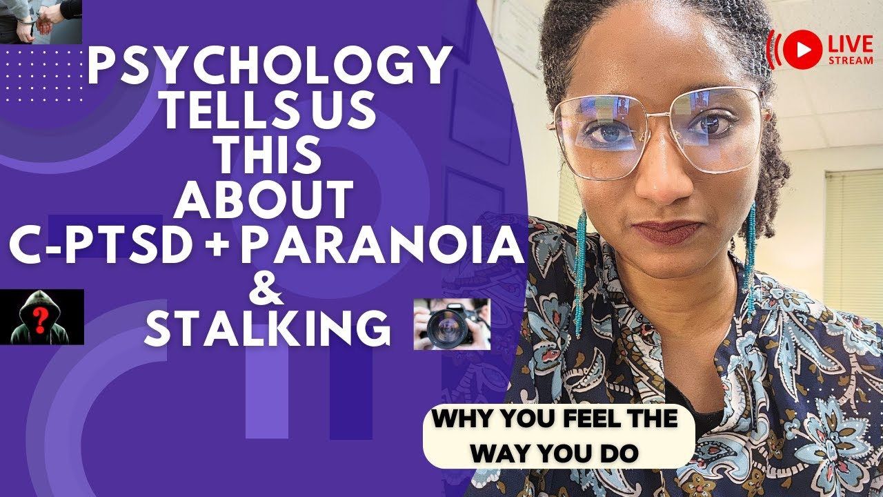 CPTSD & IMPACT OF STALKING: A CLOSER LOOK AT  FAMILY TRAUMA |LIVE CHAT