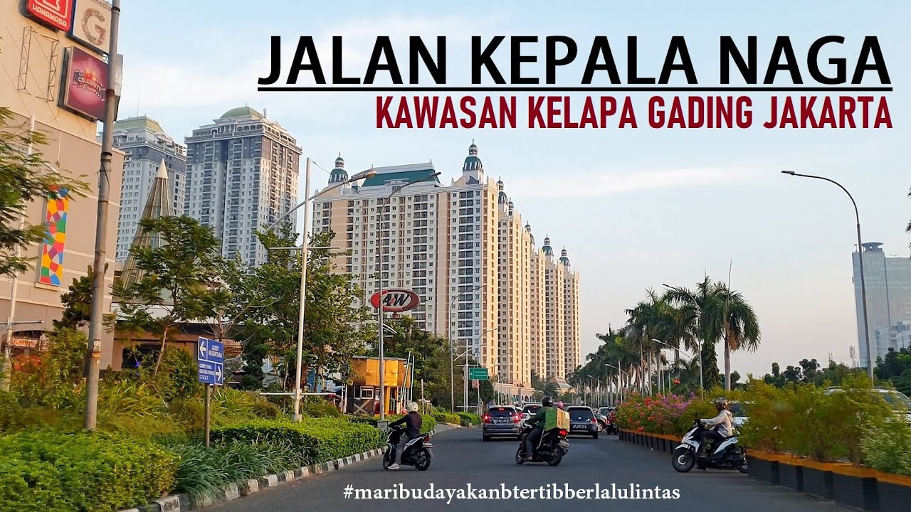 Driving Around ~ Kawasan Kelapa Gading ~ North Jakarta ~ Known as The Dragon Head Region