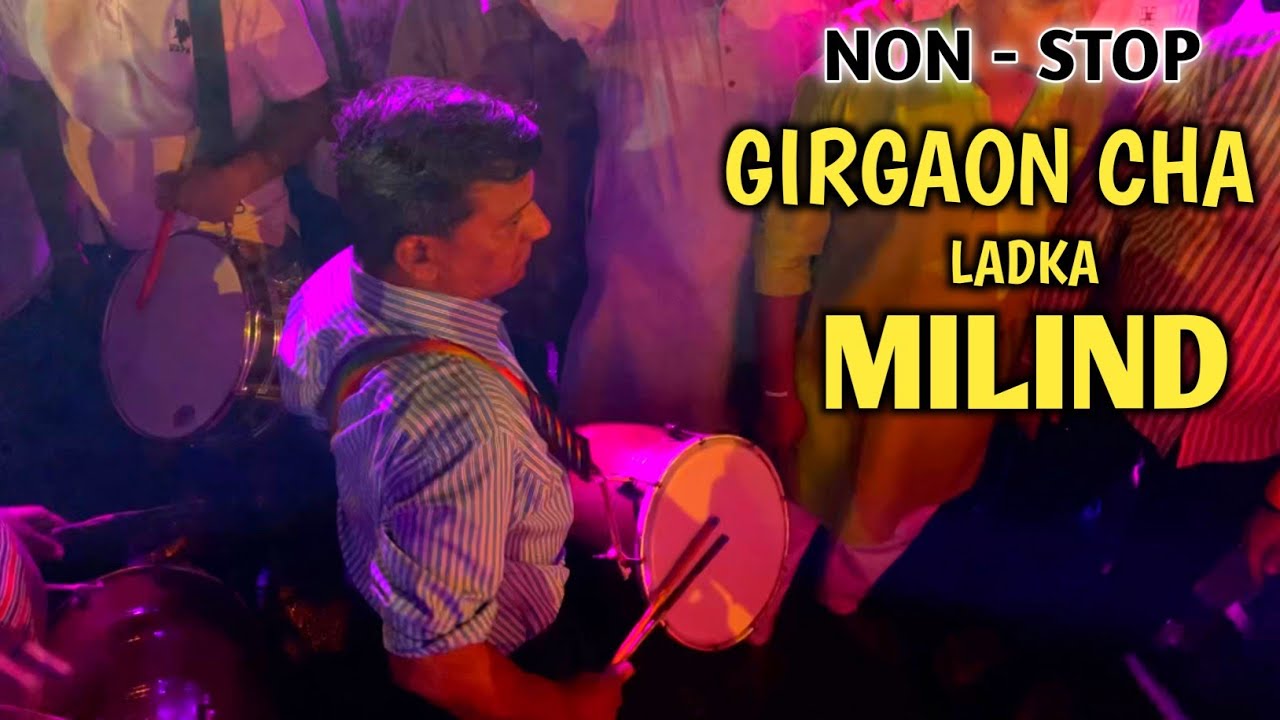 Non - Stop | Girgaon Cha Ladka Milind | Fort Cha Raja Patpujan Sohala 2022