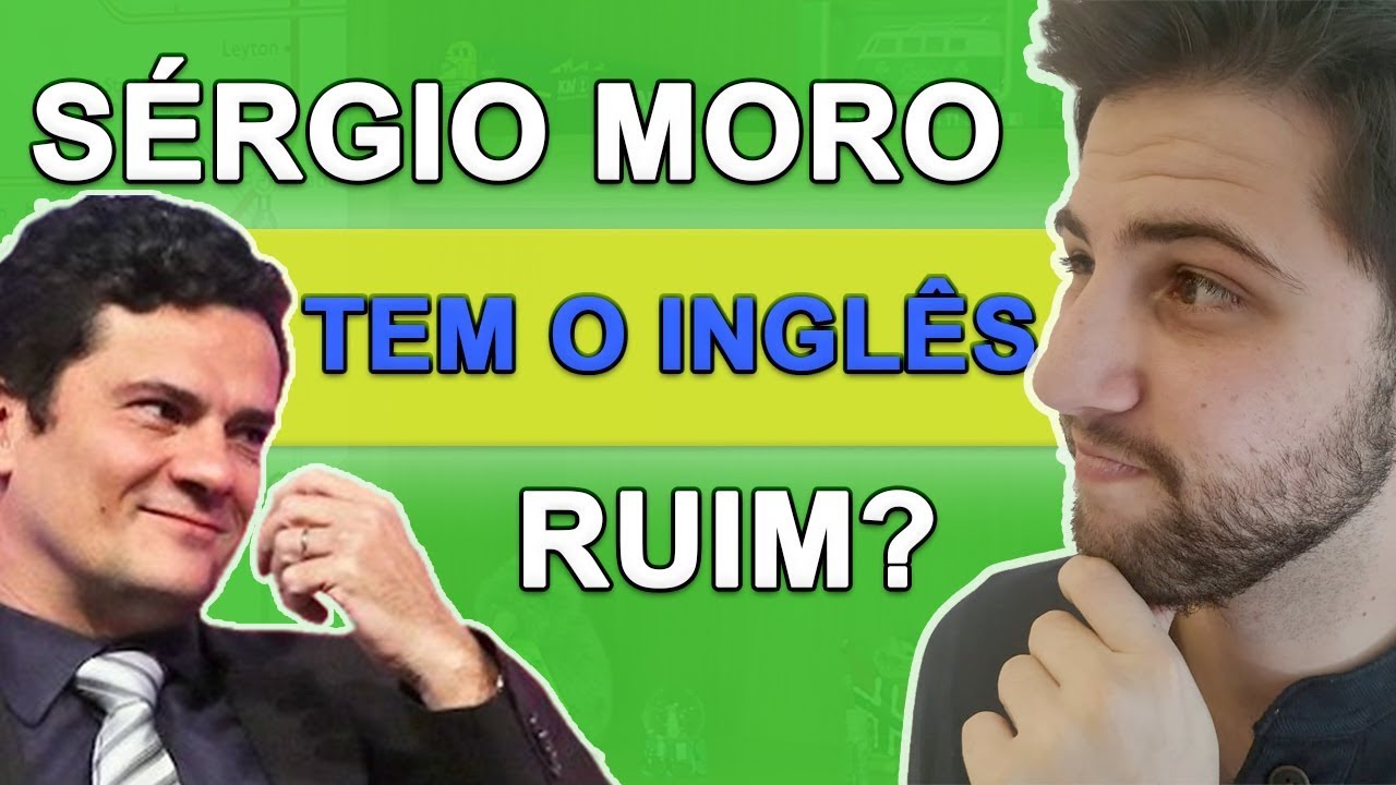 Sérgio Moro fala INGLÊS MAL?
