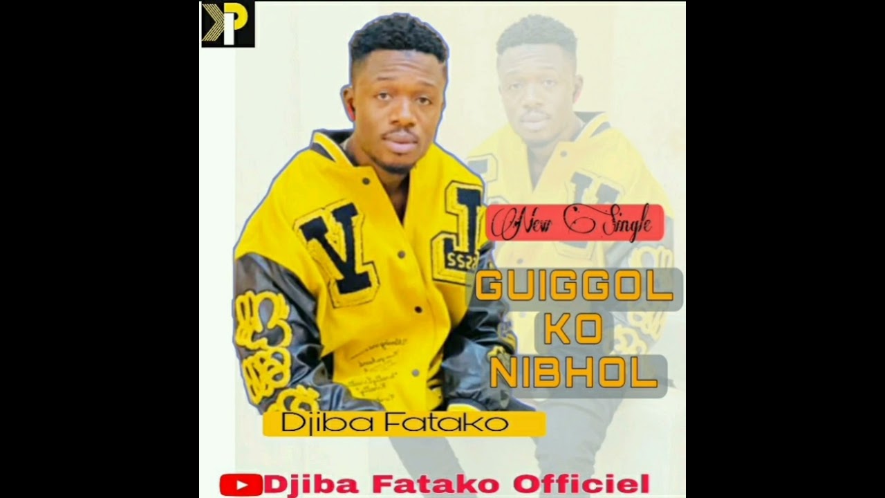 Djiba Fatako Guiggol Ko Nibhol
