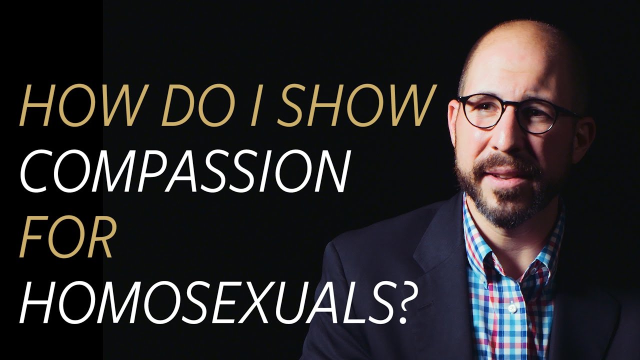 How do I show compassion for homosexuals without condoning their sin?