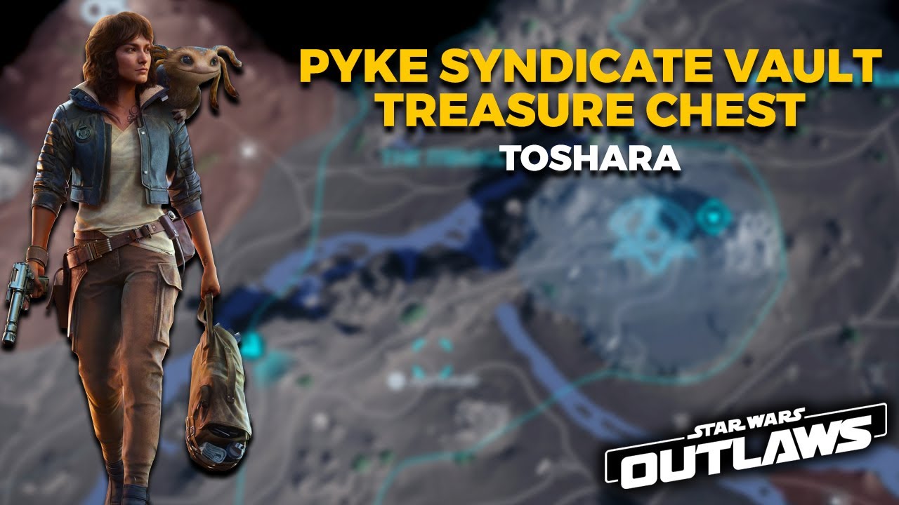 Pyke Syndicate Vault Treasure Chest Location Toshara - Star Wars Outlaws