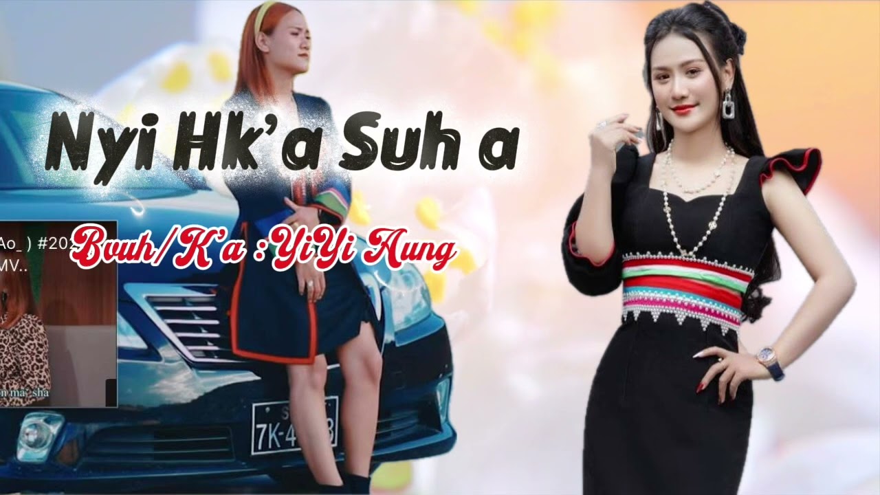 Nyi Hk’a Suh a - Yi Yi Aung #lahusong #เพลงลาหู่ #เพลงใหม่ล่าสุด #เพลงรัก 