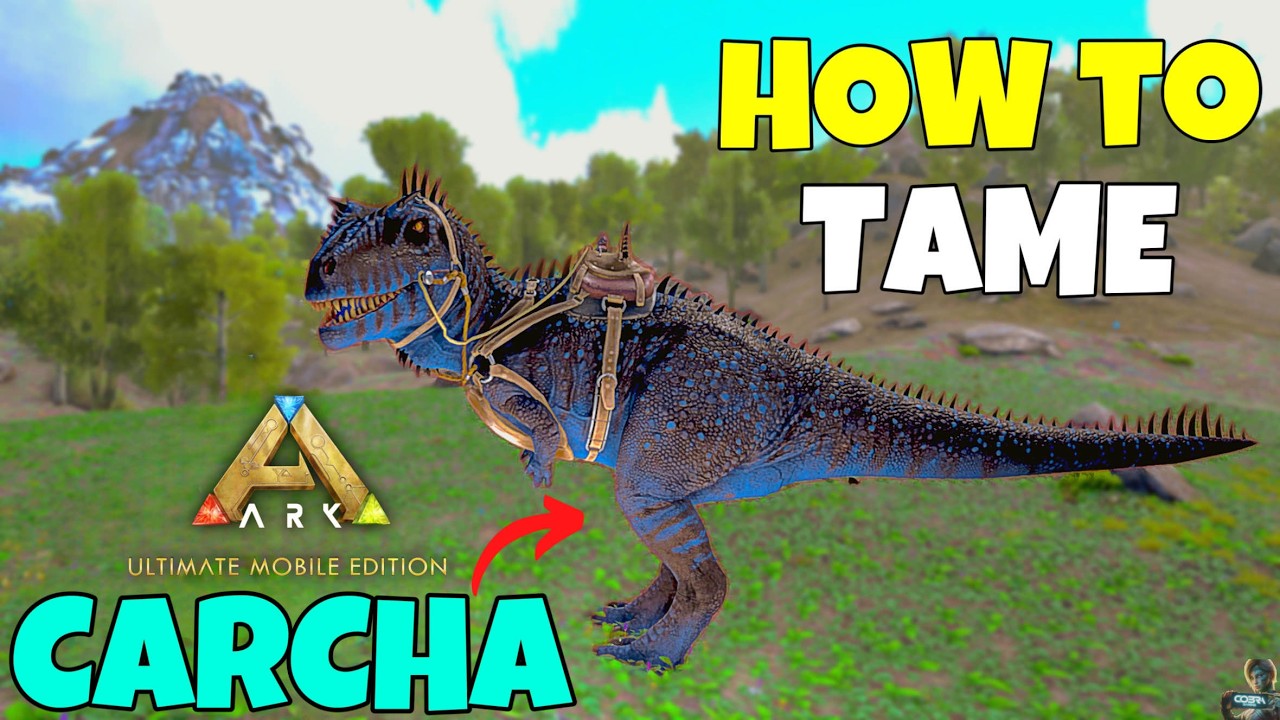ARK MOBILE REVAMP | How to Tame Carcharodontosaurus - Expert Tips & Tricks