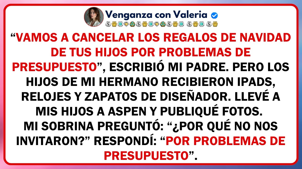 “Vamos a cancelar los regalos de Navidad de tus hijos por problemas de presupuesto”, escribió...