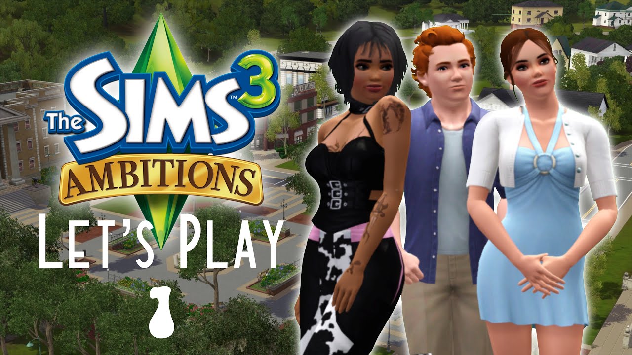 Lets Play: The Sims 3 Ambitions - Part 1 - No use for you