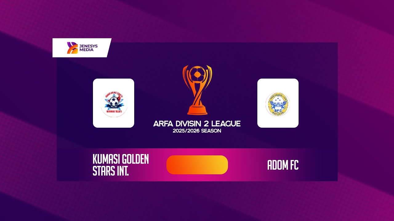 KUMASI GOLDEN STARS INT VS ADOM FC - ARFA DIVISION TWO LEAGUE ZONE 1 - MATCH DAY 9