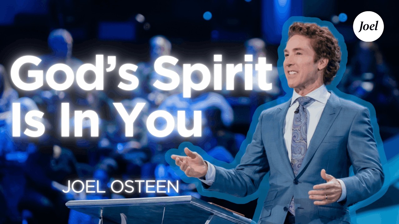 You Are Powerful — God’s Spirit Is In You | Joel Osteen