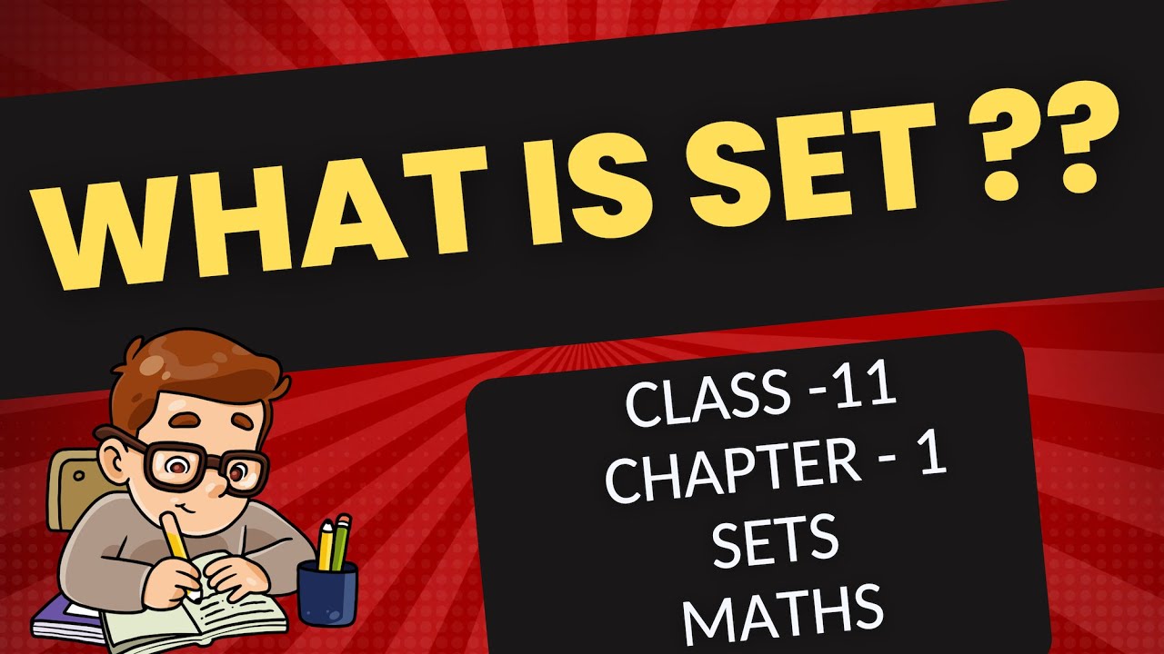 What is Set? Class-11 Chapter-1 Maths