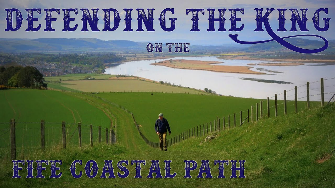 Defending the King on the Fife Coastal Path